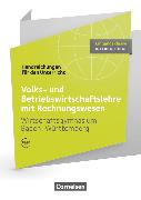 Wirtschaftsgymnasium Baden-Württemberg, Profil Internationale Wirtschaft, Eingangsklasse, VWL und BWL mit ReWe, Handreichungen für den Unterricht mit Webcode