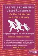 Das Willkommens- Gesprächsbuch Deutsch - Persisch / Farsi