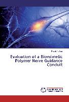 Evaluation of a Biomimetic Polymer Nerve Guidance Conduit