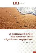 Le panorama littéraire méditerranéen entre migrations et engagement