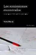 Los sentimientos encontrados : diario de un poeta y editor, 2005-2007