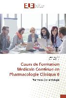 Cours de Formation Medicale Continue en Pharmacologie Clinique 6
