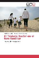 El Trabajo Social en el foro familiar