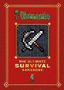 Terraria: The Ultimate Survival Handbook