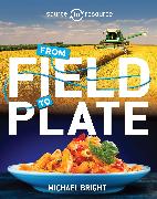 Source to Resource: Food: From Field to Plate