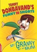Edge: Tommy Donbavand's Funny Shorts: Granny Bit My Bum!