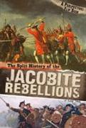 The Split History of the Jacobite Rebellions