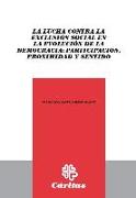 La lucha contra la exclusión social en la evolución de la democracia : participación, proximidad y sentido