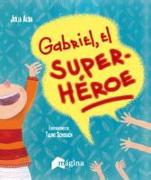 Gabriel, el superhéroe