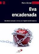 Eva encadenada : violencia sexual contra las mujeres en el mundo