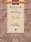 The Mark Hayes Vocal Solo Collection -- 10 Spirituals for Solo Voice: For Concerts, Contests, Recitals, and Worship (Medium Low Voice)