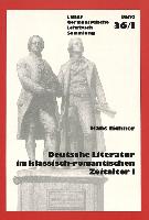 Deutsche Literatur Im Klassisch-Romantischen Zeitalter I: 1795 - 1805, 1. Teil