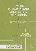 Love and Intimacy in Online Cross-Cultural Relationships
