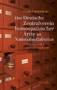 Der Deutsche Zentralverein homöopathischer Ärzte im Nationalsozialismus
