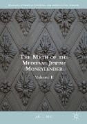 The Myth of the Medieval Jewish Moneylender