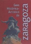 Guía histórico-artística de Zaragoza, 2008