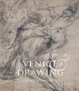 Venice and Drawing 1500-1800