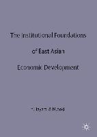 The Institutional Foundations of East Asian Economic Development