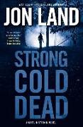 Strong Cold Dead: A Caitlin Strong Novel