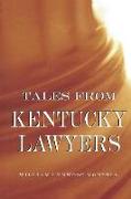 Tales from Kentucky Lawyers