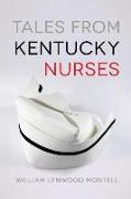 Tales from Kentucky Nurses