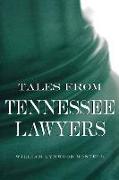 Tales from Tennessee Lawyers