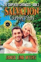 Salvation - Courtney's Story: A Christian Romance: The Carpenter Chronicles - Book Three