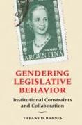Gendering Legislative Behavior