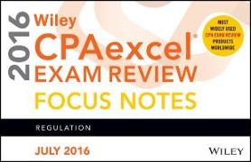 Wiley CPAexcel Exam Review July 2016 Focus Notes