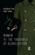 Women at the Threshold of Globalisation