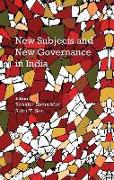 New Subjects and New Governance in India