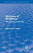 Spectrum of Decadence (Routledge Revivals)