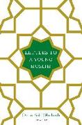 Letters to a Young Muslim