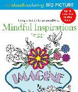 Zendoodle Coloring Big Picture: Mindful Inspirations: Tranquil Artwork for Experienced Eyes