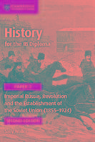 Imperial Russia, Revolution and the Establishment of the Soviet Union (1855-1924)