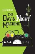 The Day and Night Machine