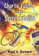 Charlie Lupton and the Secret Satellite