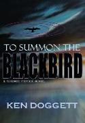 To Summon the Blackbird
