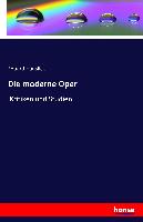 Die moderne Oper