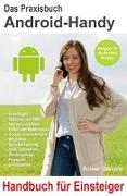 Das Praxisbuch Android-Handy - Handbuch für Einsteiger