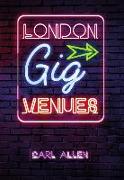 London Gig Venues