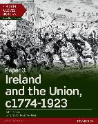 Edexcel A Level History, Paper 3: Ireland and the Union C1774-1923 Student Book + Activebook