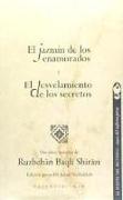 El jazmín de los enamorados y el desvelamiento de los secretos : dos obras maestras