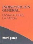 Indisposición general : ensayo sobre la fatiga