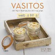 Vasitos -webos fritos- : recetas creativas, dulces y saladas