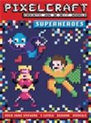 PixelCraft Superheroes