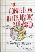 The Complete and Utter History of the World