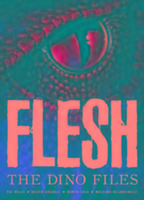 Flesh: The Dino Files