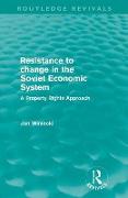 Resistance to Change in the Soviet Economic System (Routledge Revivals)