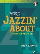 More Jazzin' about for Piano / Keyboard: Book & CD